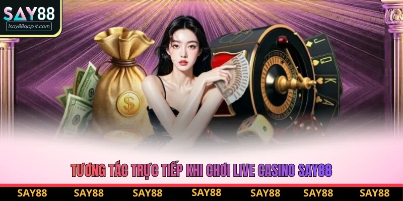Cơ hội tương tác trực tiếp Cơ hội tương tác trực tiếp