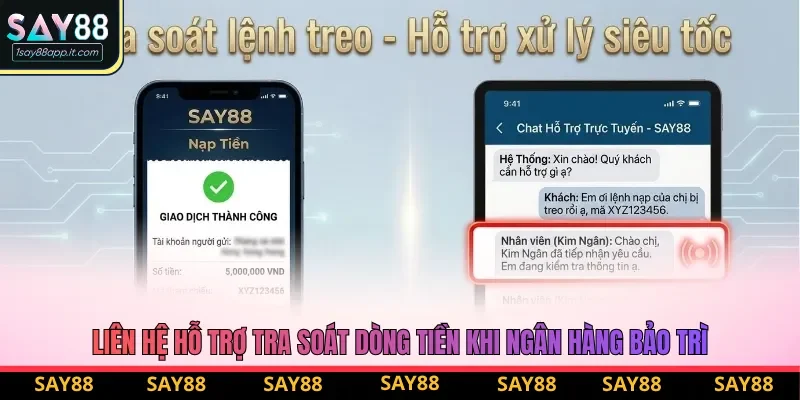 Liên hệ hỗ trợ tra soát dòng tiền khi gặp lỗi nạp rút Say88 mà ngân hàng bảo trì Liên hệ hỗ trợ tra soát dòng tiền khi gặp lỗi nạp rút Say88 mà ngân hàng bảo trì
