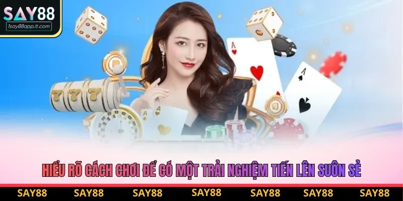 Hiểu rõ cách chơi để có một trải nghiệm tiến lên suôn sẻ Hiểu rõ cách chơi để có một trải nghiệm tiến lên suôn sẻ
