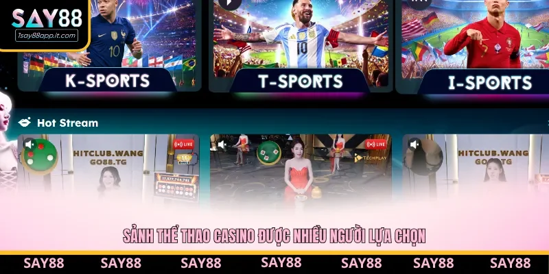 Giao diện kho game cá cược thể thao và live casino đa dạng tại Say88 Giao diện kho game cá cược thể thao và live casino đa dạng tại Say88